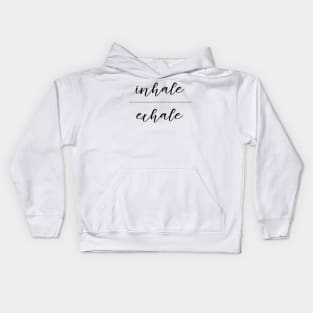 Inhale Exhale Kids Hoodie